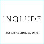 INQLUDE | IS76-M2 TECHNICAL SNIPE